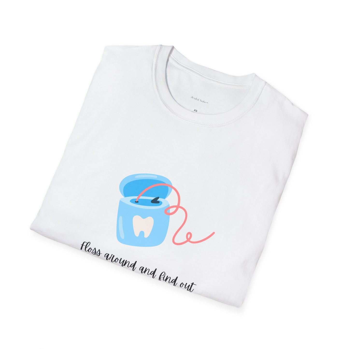 Unisex Softstyle T-Shirt- floss around