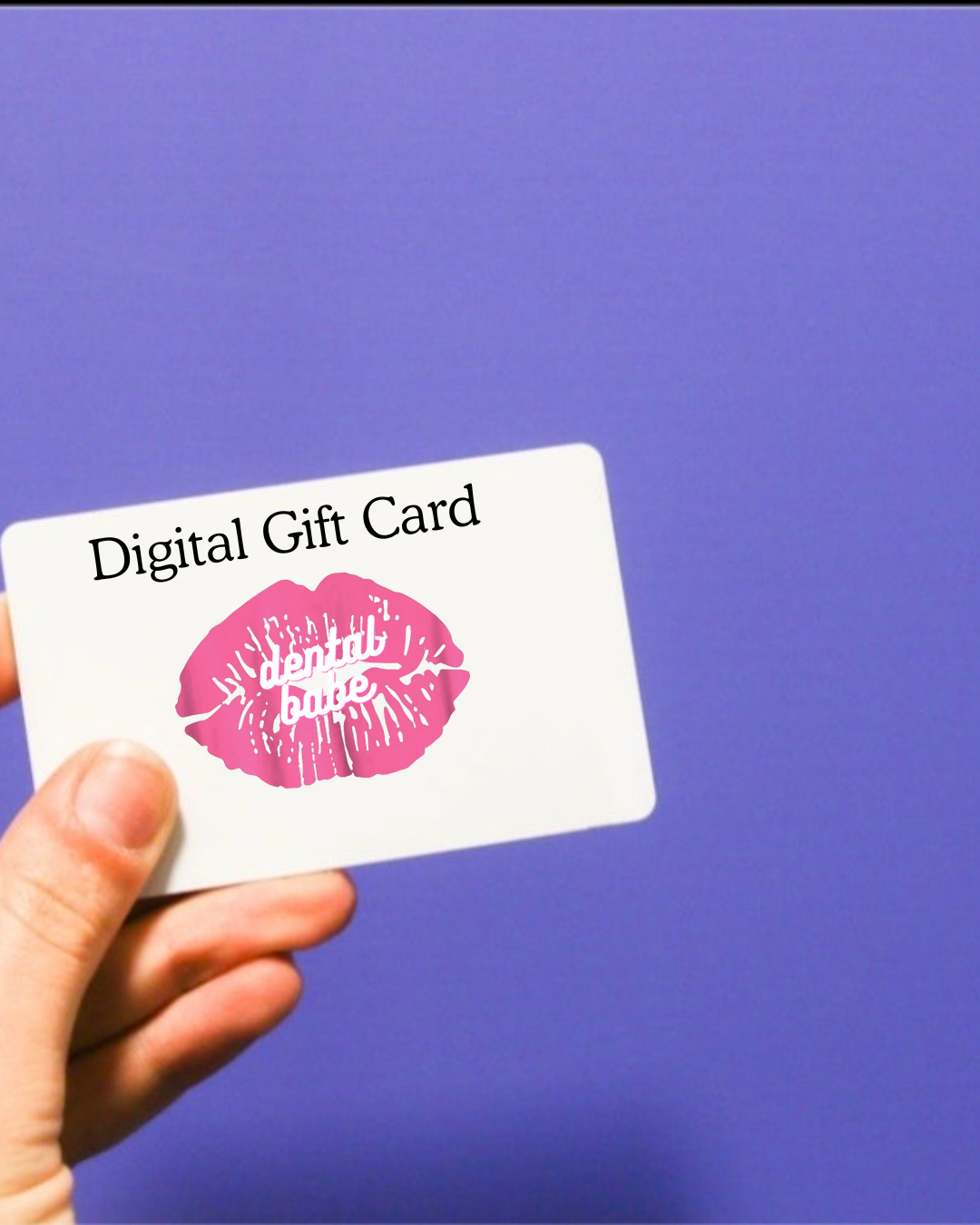 Dental Babe Gift Card